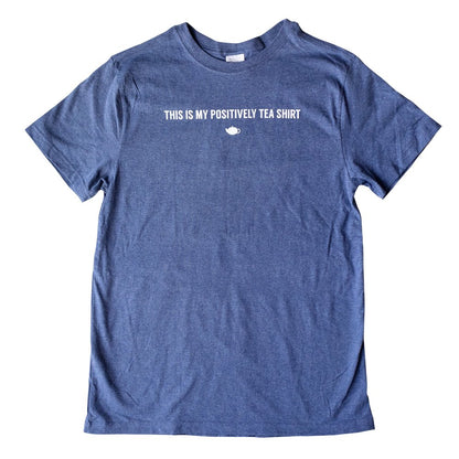 My Positively Tea Shirt - Eco Tee