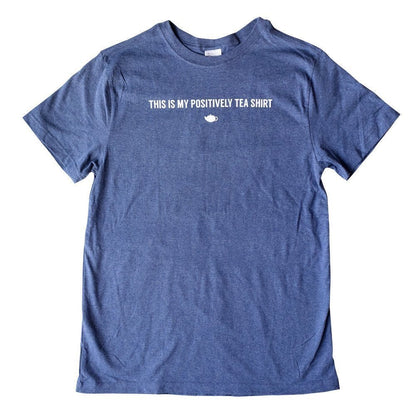 My Positively Tea Shirt - Eco Tee